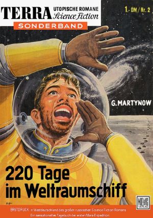 [Terra Sonderband 02] • 220 Tage im Weltraumschiff